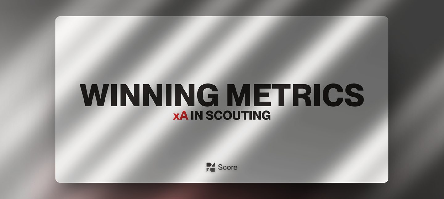 Carte titre Winning Metrics — le xA dans le scouting